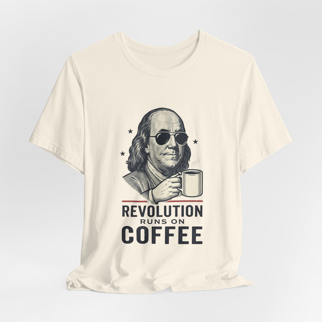 Revolution Runs on Coffee Tee | Founding Daddies, Vintage Patriotic Humor