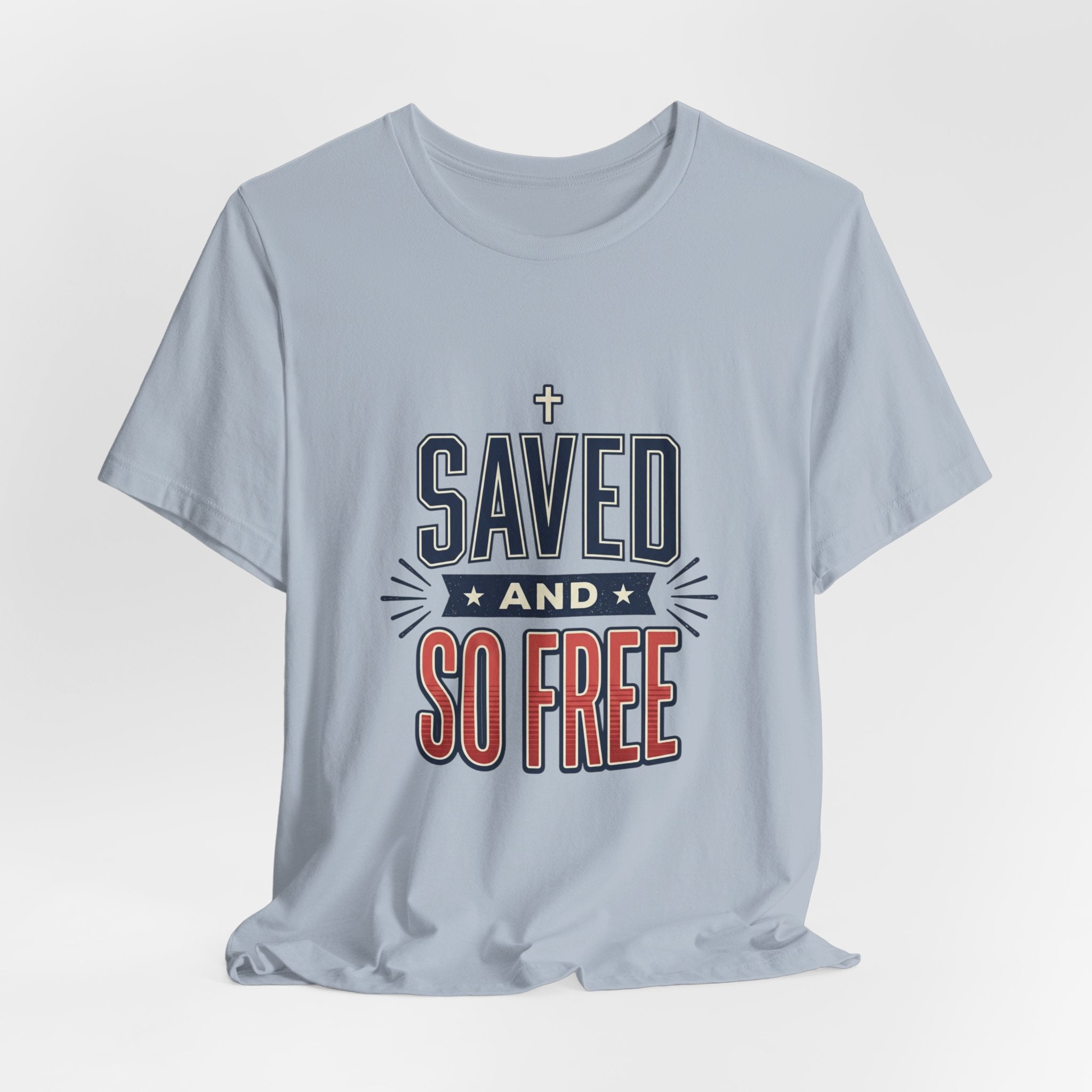 Saved and So Free Tee | Faith & Freedom 4th of July Patriotic Christian Shirt