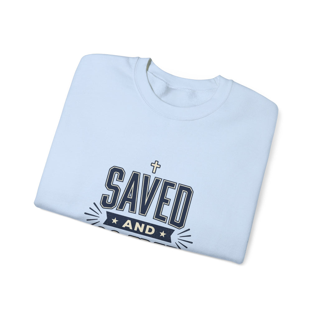 Saved and So Free Sweatshirt | Faith & Freedom 4th of July Christian Patriotic