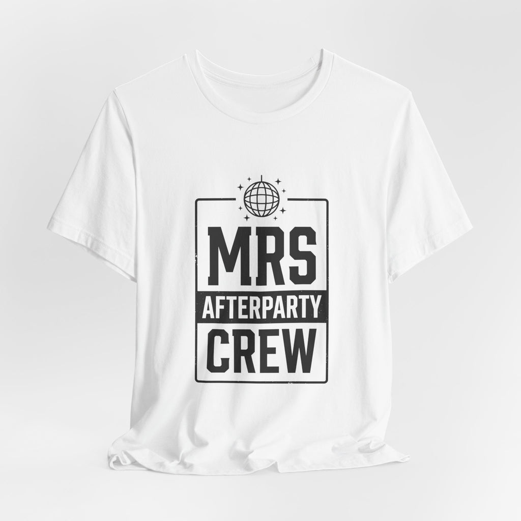 Mrs Afterparty Crew T-Shirt | Bride Era Slogan, Retro Script Tee