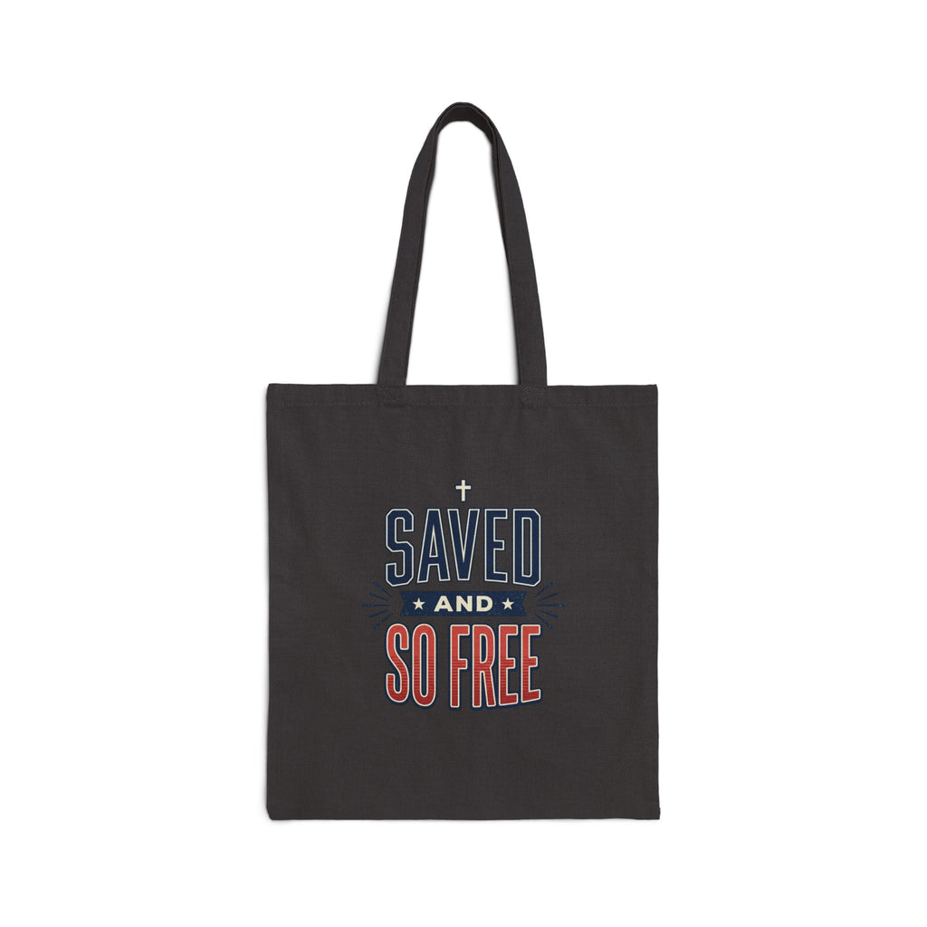Saved and So Free Tote | Faith & Freedom 4th of July Christian Patriotic