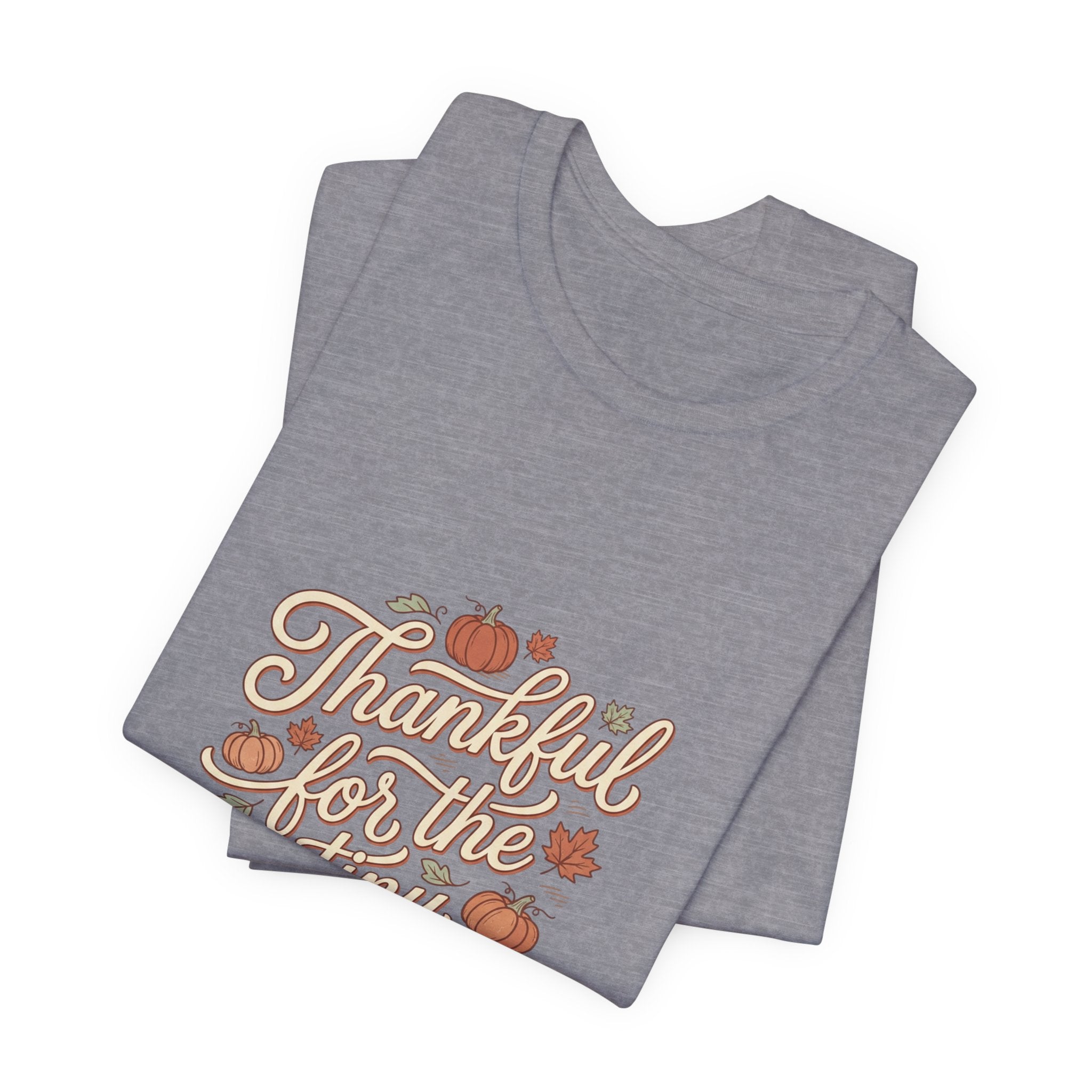 Thankful for the Tiny Moments Tee | Pumpkin Fall Script Graphic