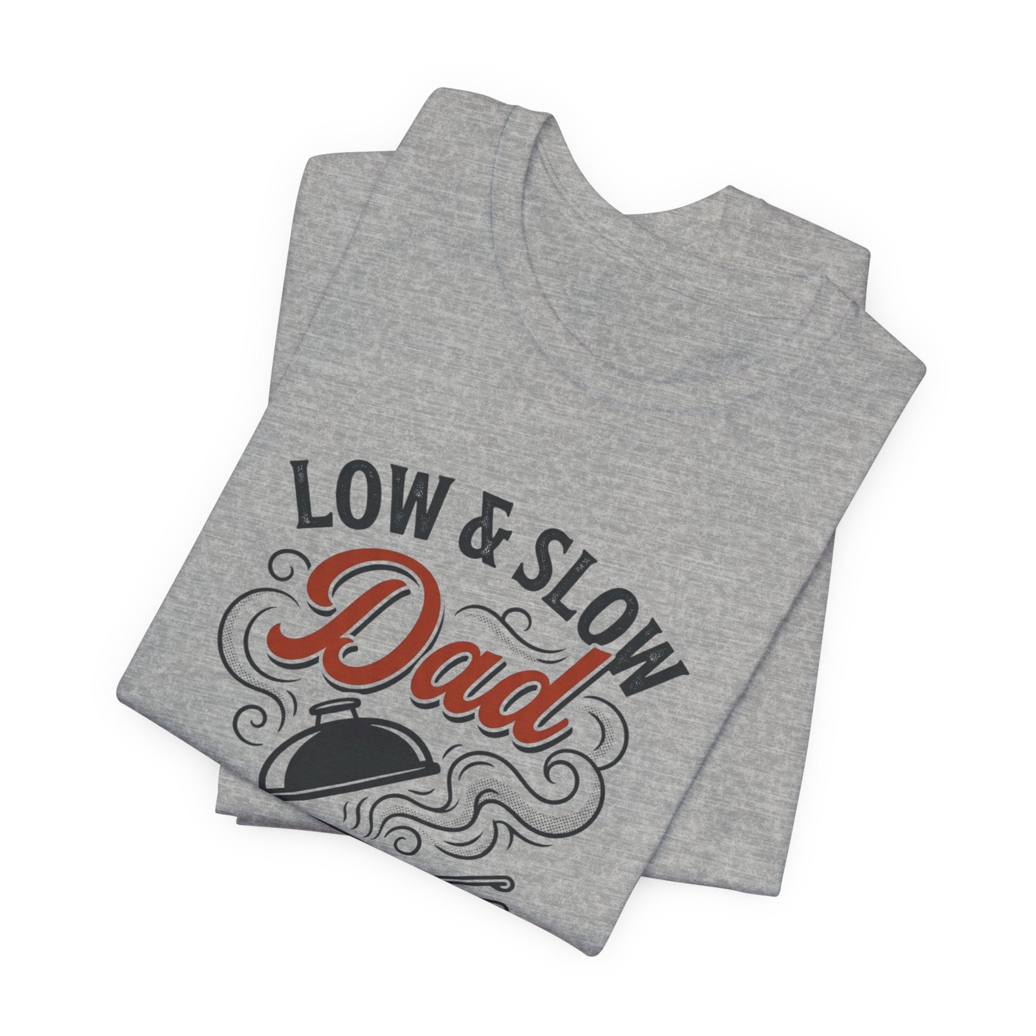 Low & Slow Dad T-Shirt | Father's Day BBQ Grill Pitmaster Tee