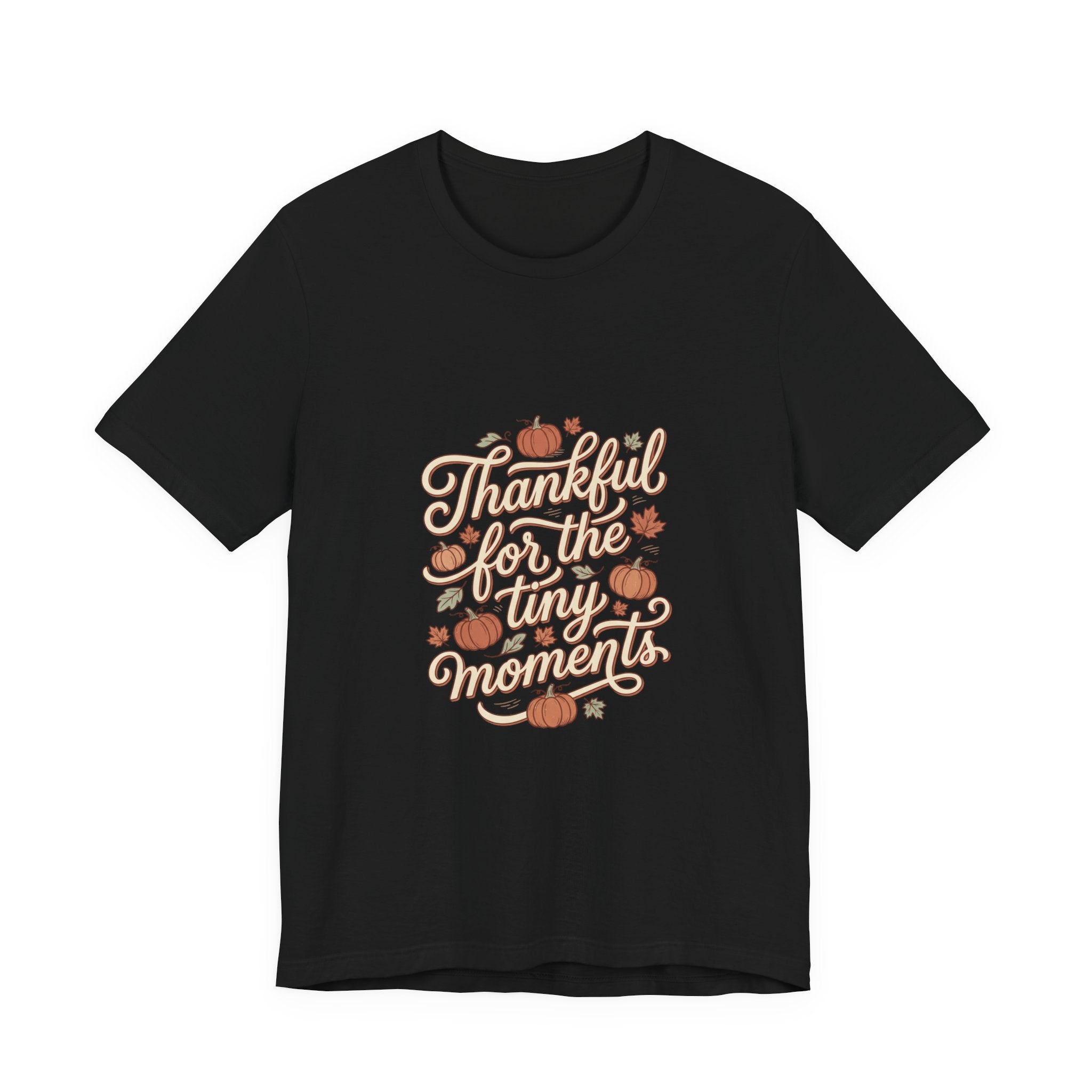 Thankful for the Tiny Moments Tee | Pumpkin Fall Script Graphic