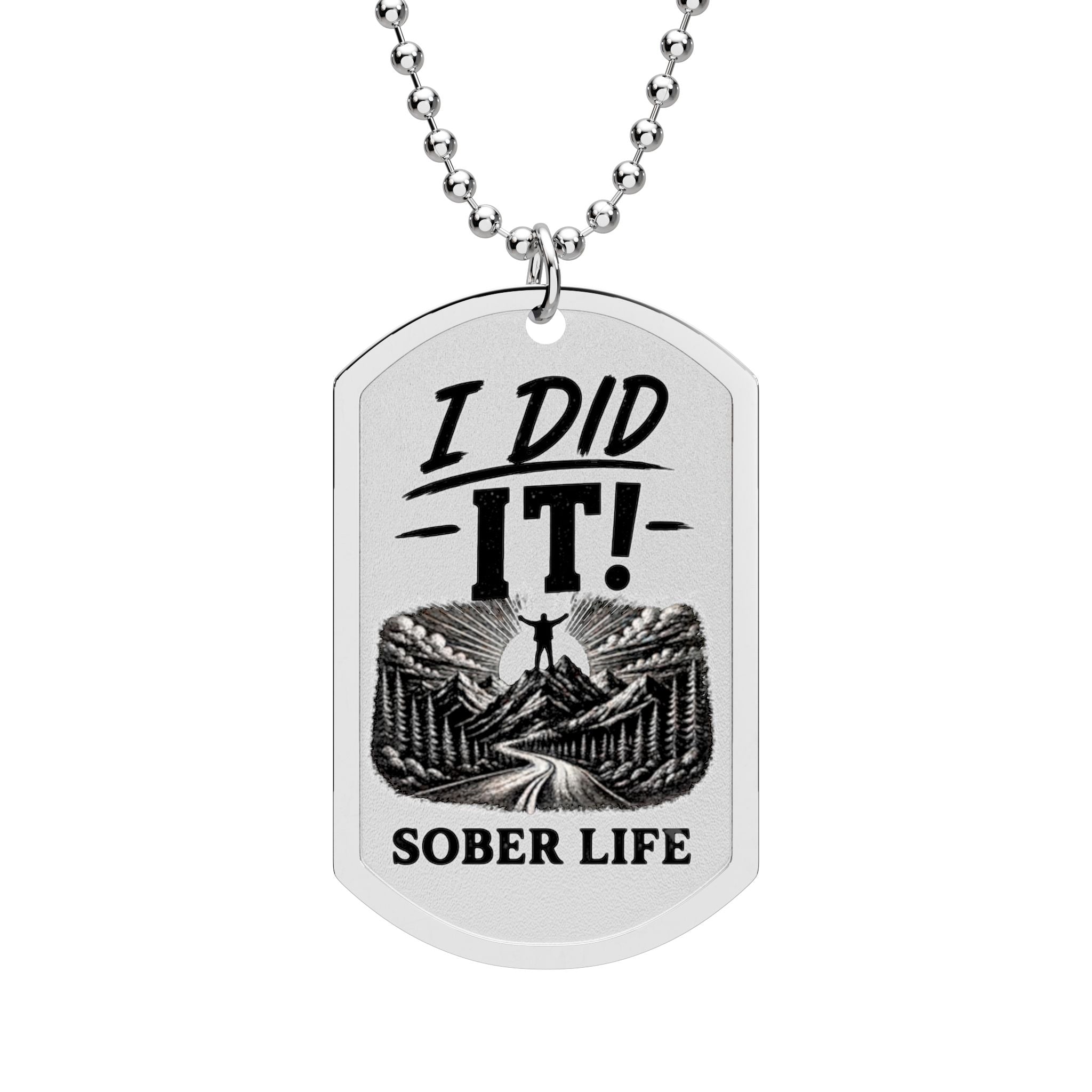 "I Did It!" Sober Life Dog Tag Necklace — Recovery Milestone Pendant