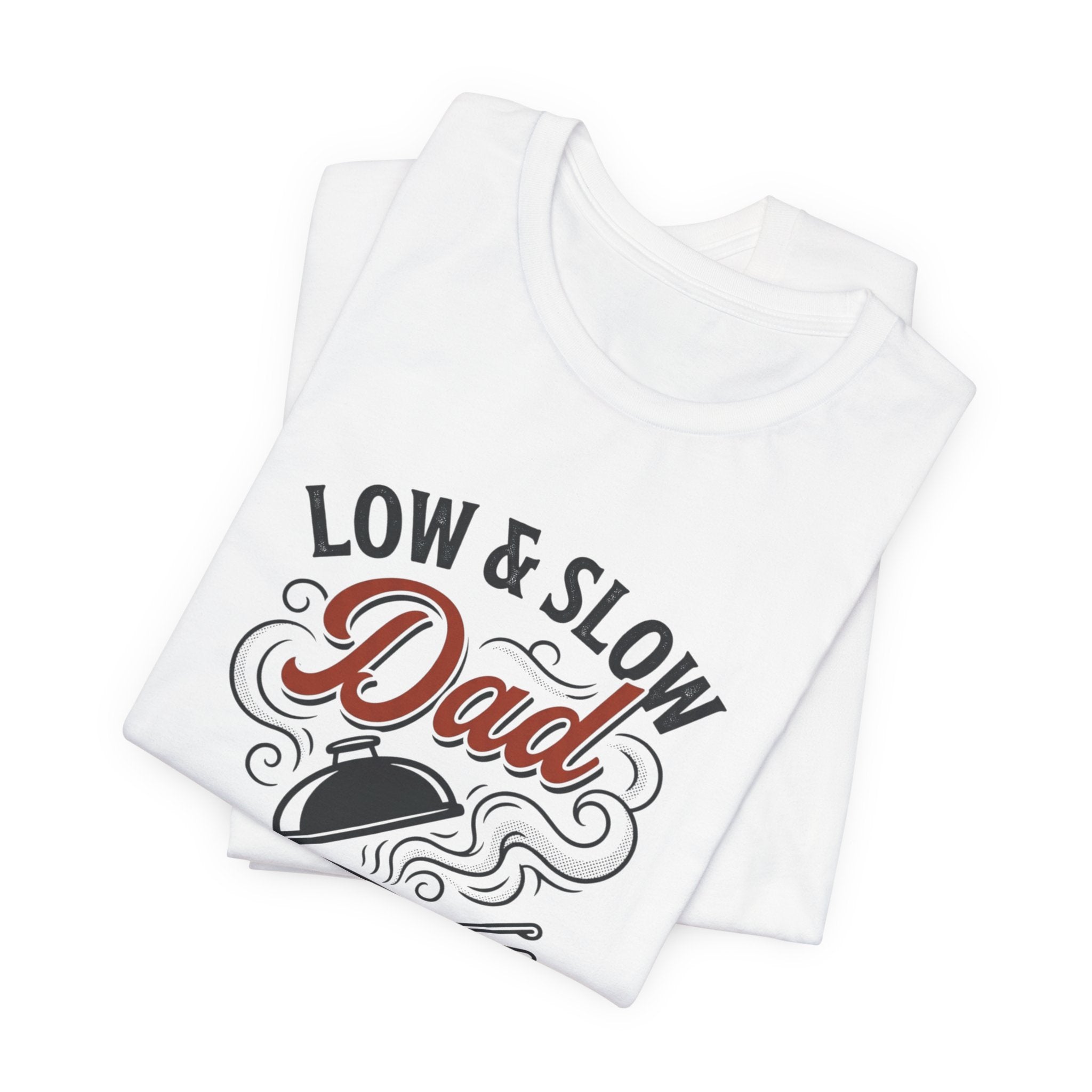 Low & Slow Dad T-Shirt | Father's Day BBQ Grill Pitmaster Tee