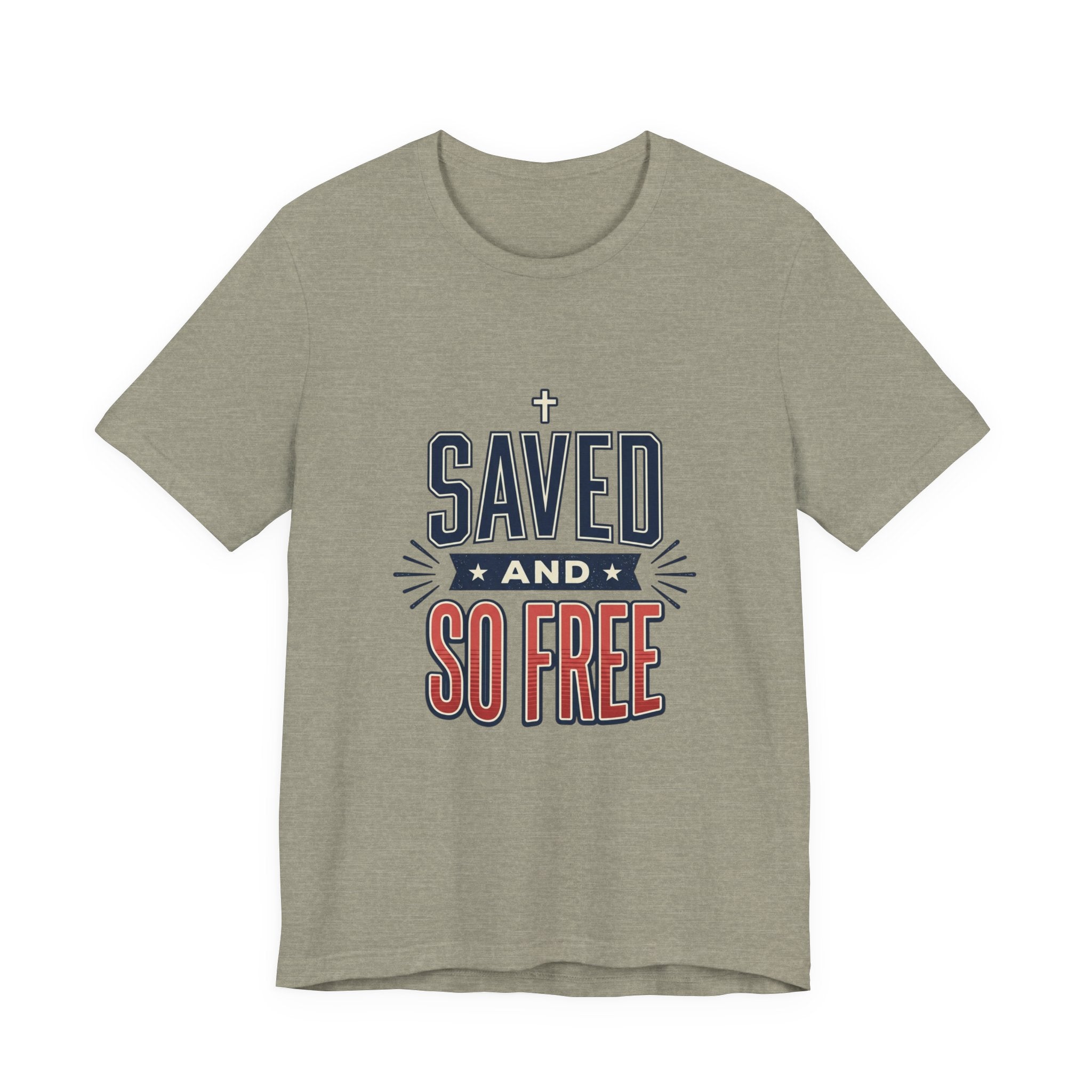 Saved and So Free Tee | Faith & Freedom 4th of July Patriotic Christian Shirt