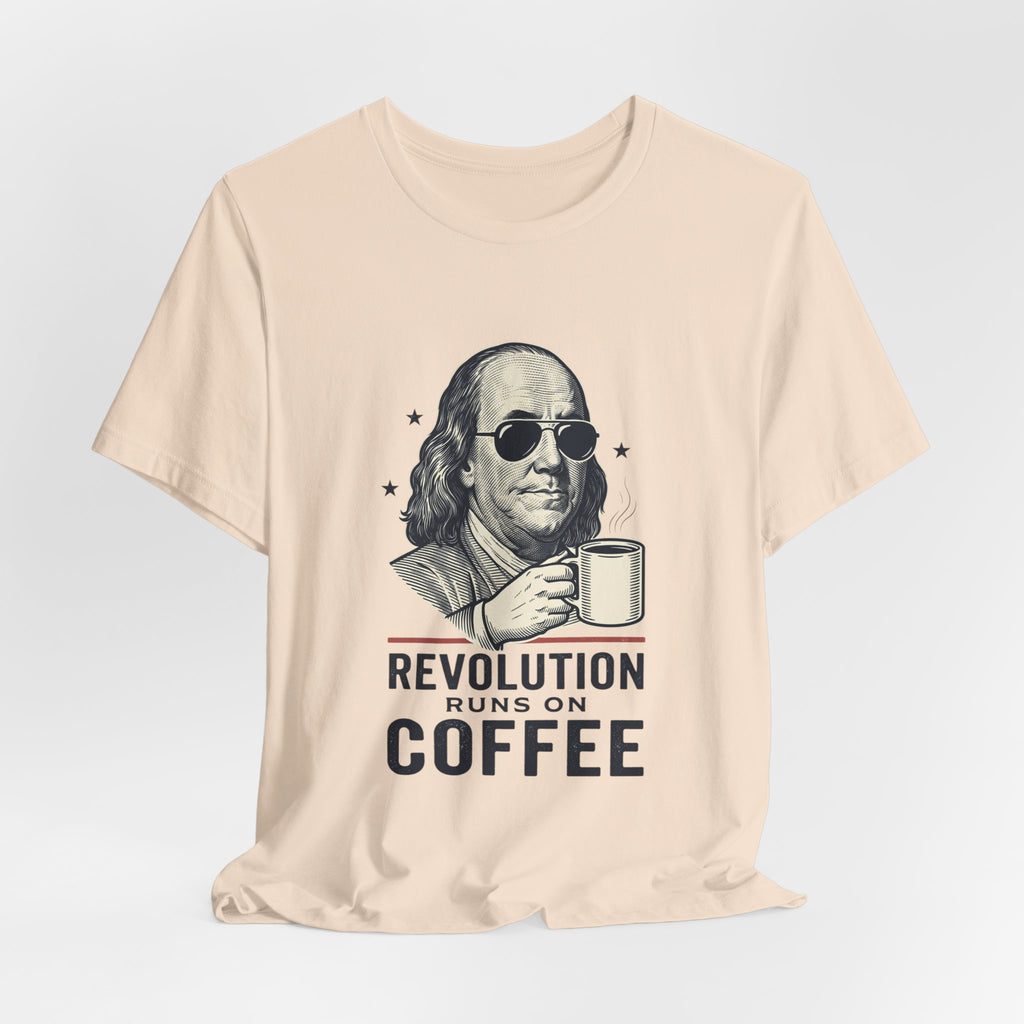 Revolution Runs on Coffee Tee | Founding Daddies, Vintage Patriotic Humor
