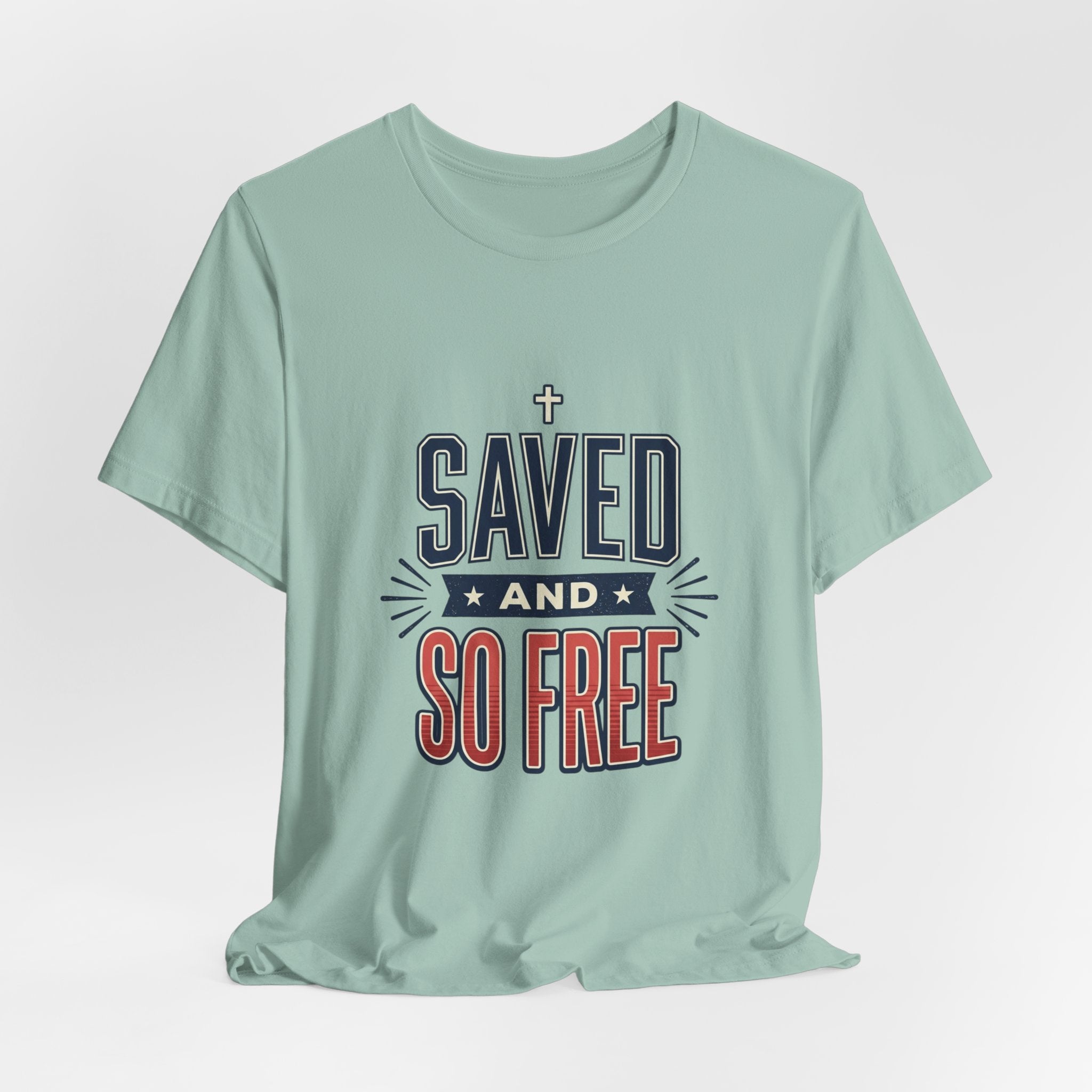 Saved and So Free Tee | Faith & Freedom 4th of July Patriotic Christian Shirt