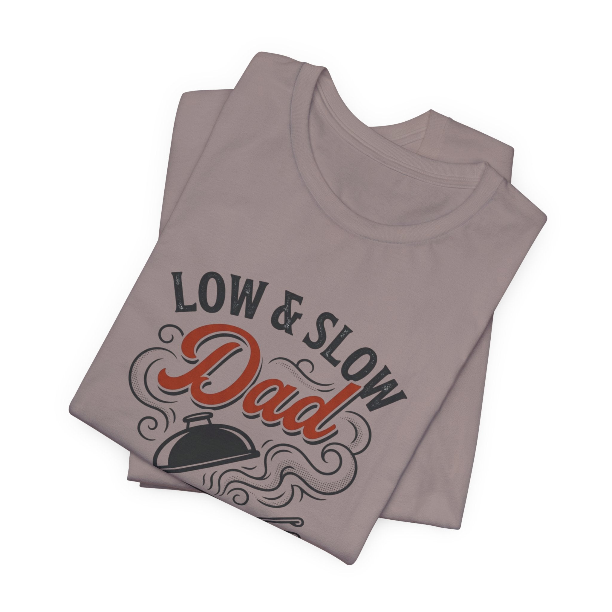 Low & Slow Dad T-Shirt | Father's Day BBQ Grill Pitmaster Tee