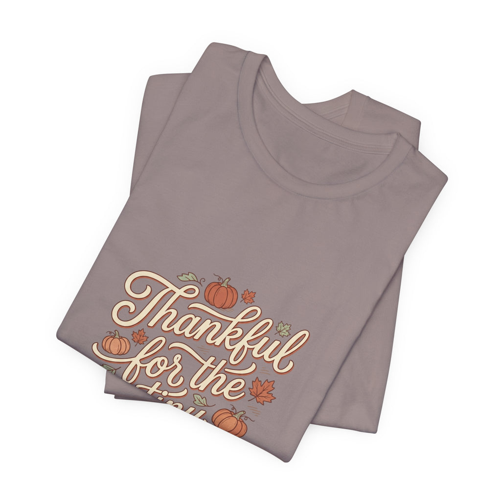 Thankful for the Tiny Moments Tee | Pumpkin Fall Script Graphic