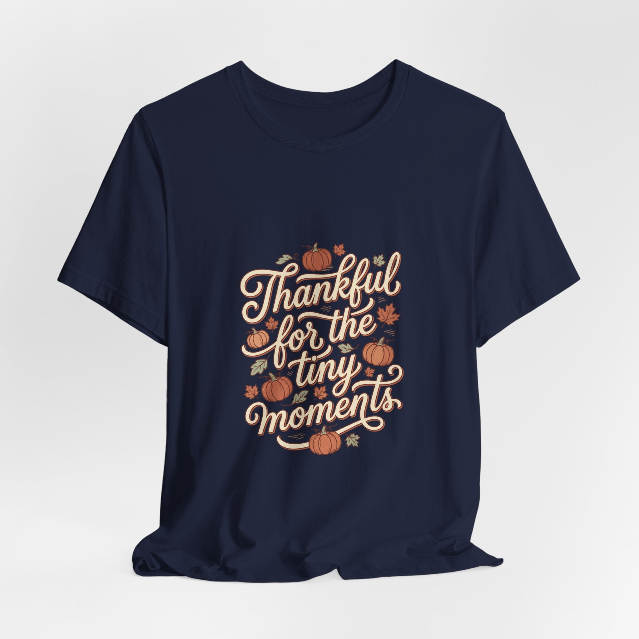 Thankful for the Tiny Moments Tee | Pumpkin Fall Script Graphic