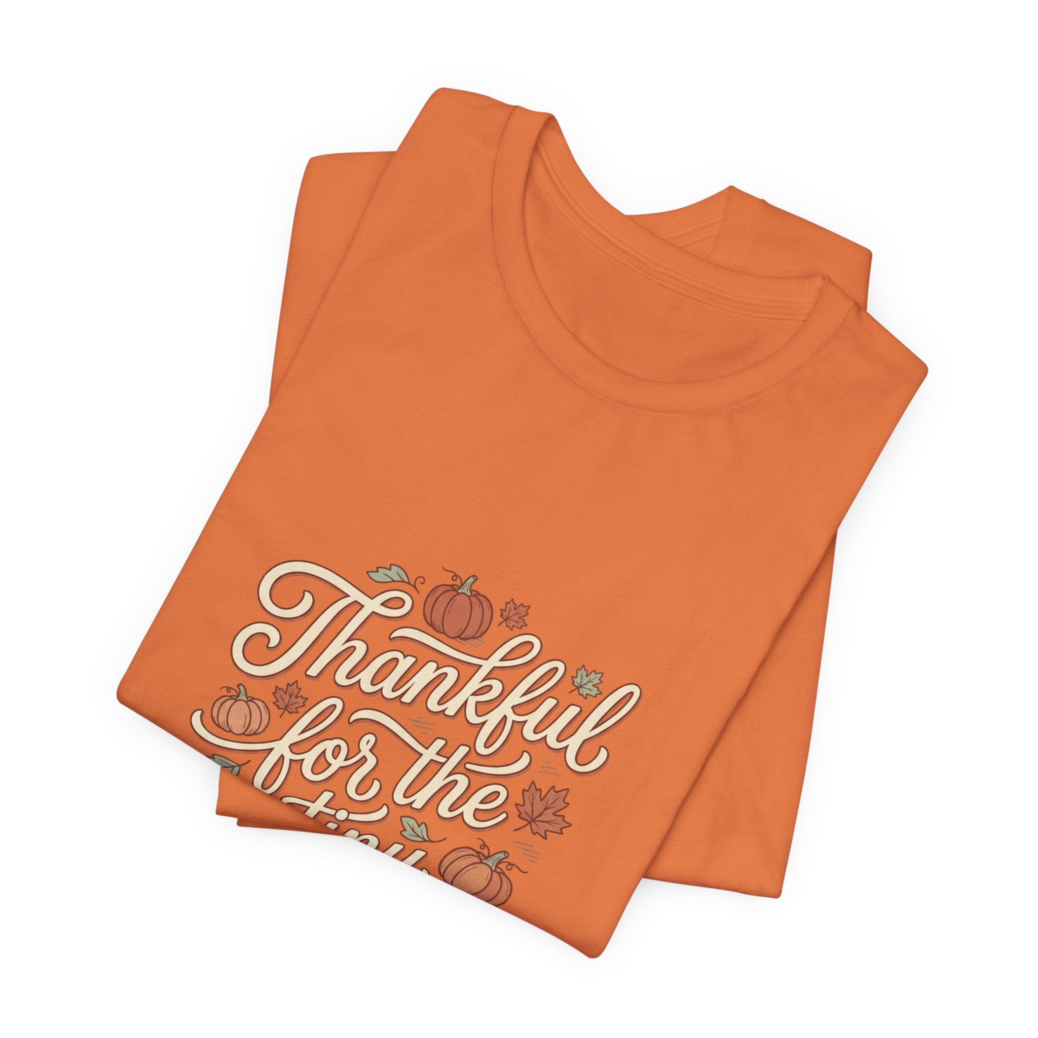 Thankful for the Tiny Moments Tee | Pumpkin Fall Script Graphic