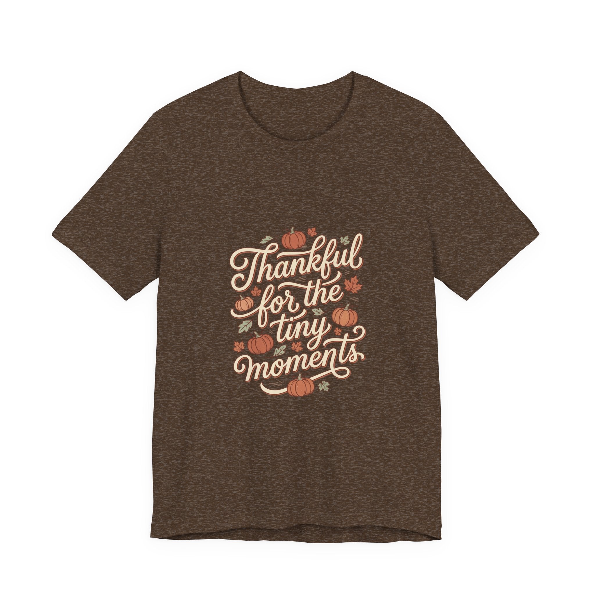 Thankful for the Tiny Moments Tee | Pumpkin Fall Script Graphic