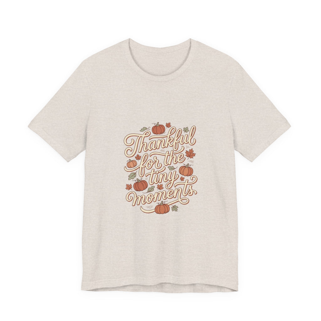 Thankful for the Tiny Moments Tee | Pumpkin Fall Script Graphic