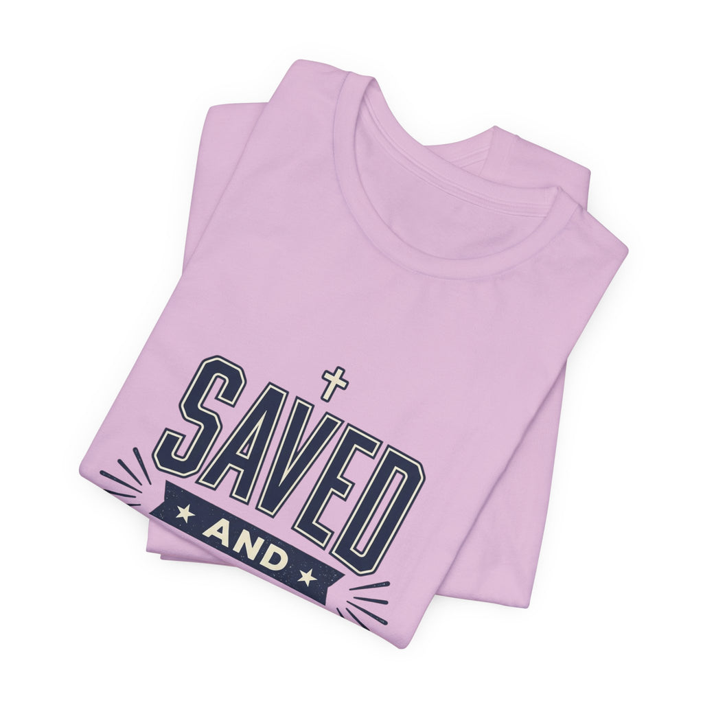 Saved and So Free Tee | Faith & Freedom 4th of July Patriotic Christian Shirt