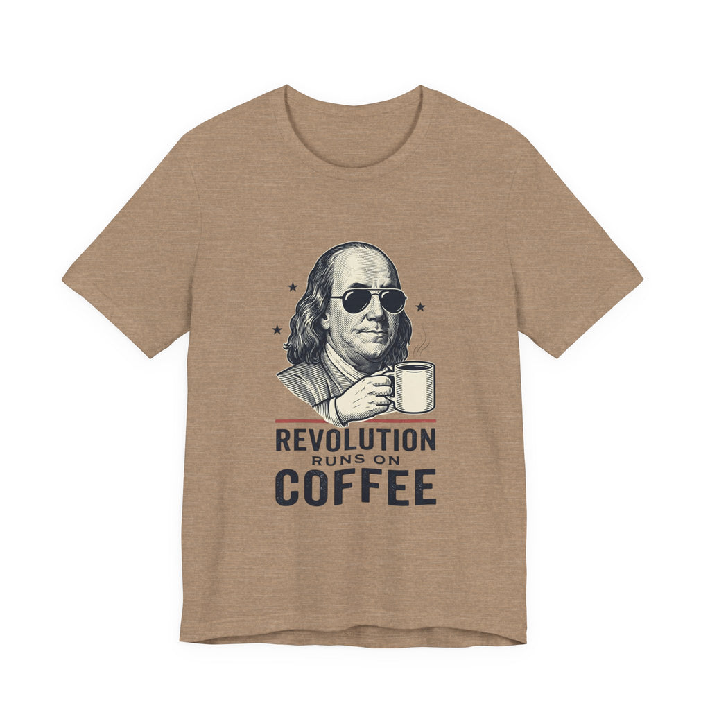 Revolution Runs on Coffee Tee | Founding Daddies, Vintage Patriotic Humor