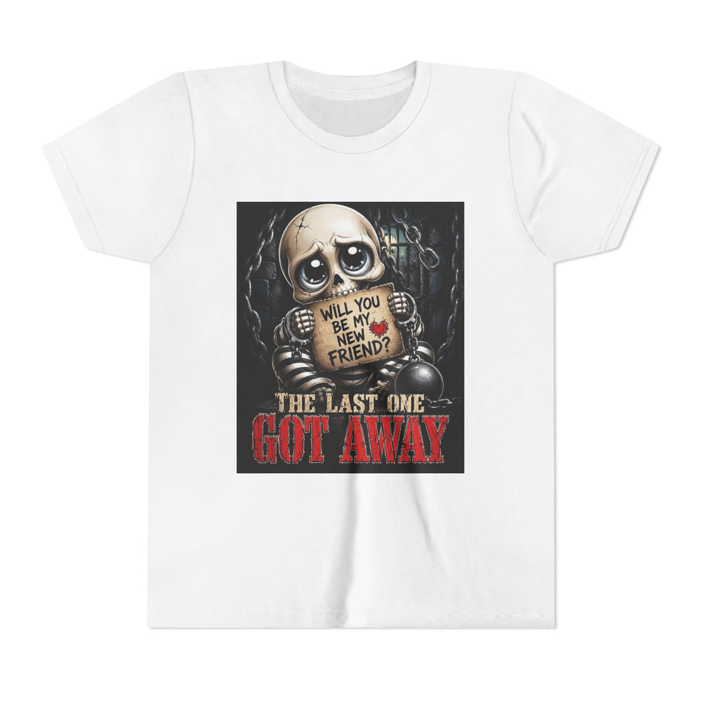 Youth Tee — Cute Creepy Skull 'Will You Be My New Friend? The Last One Got Away' Graphic