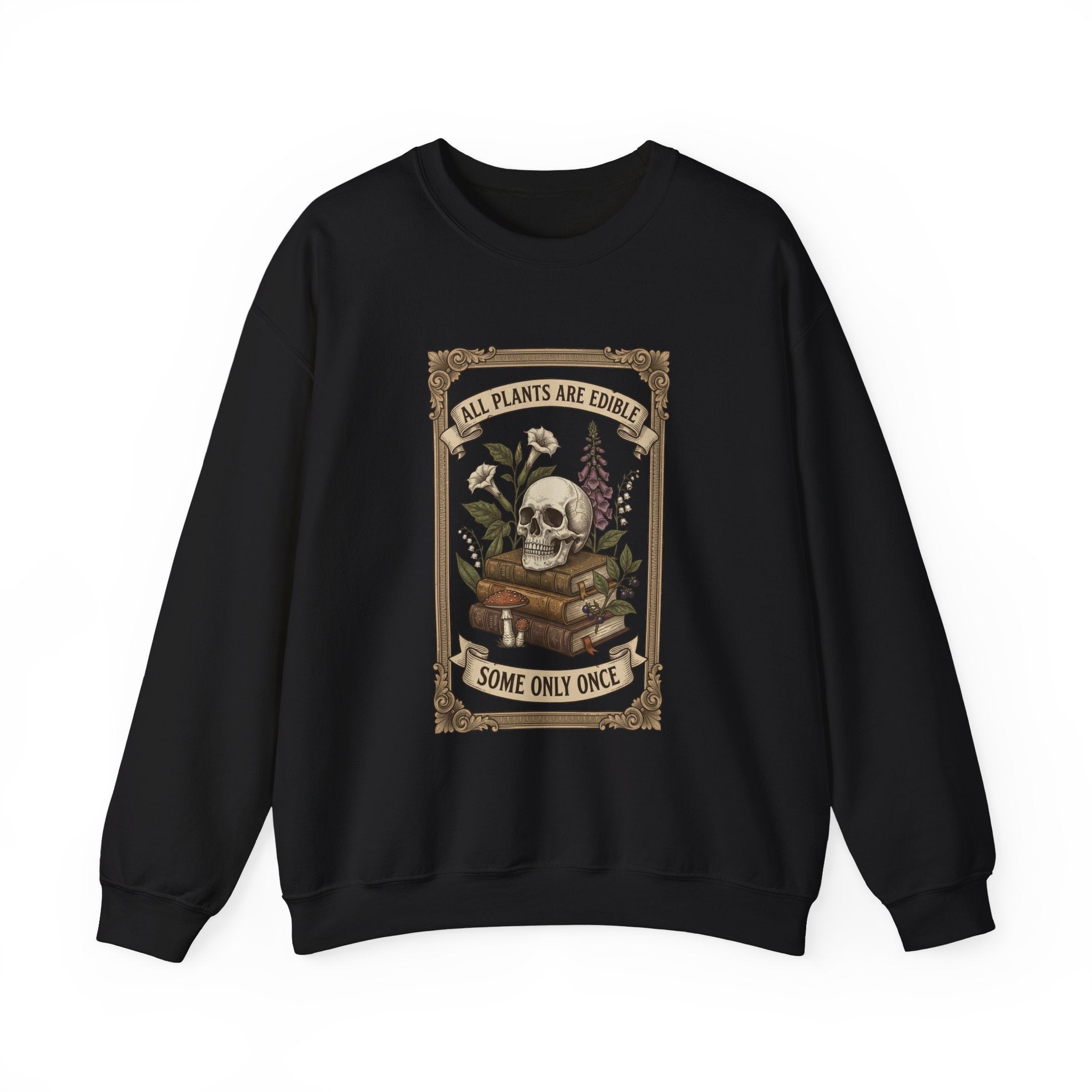 All Plants Are Edible Crewneck Sweatshirt | Vintage Botanical, Dark Nature Humor