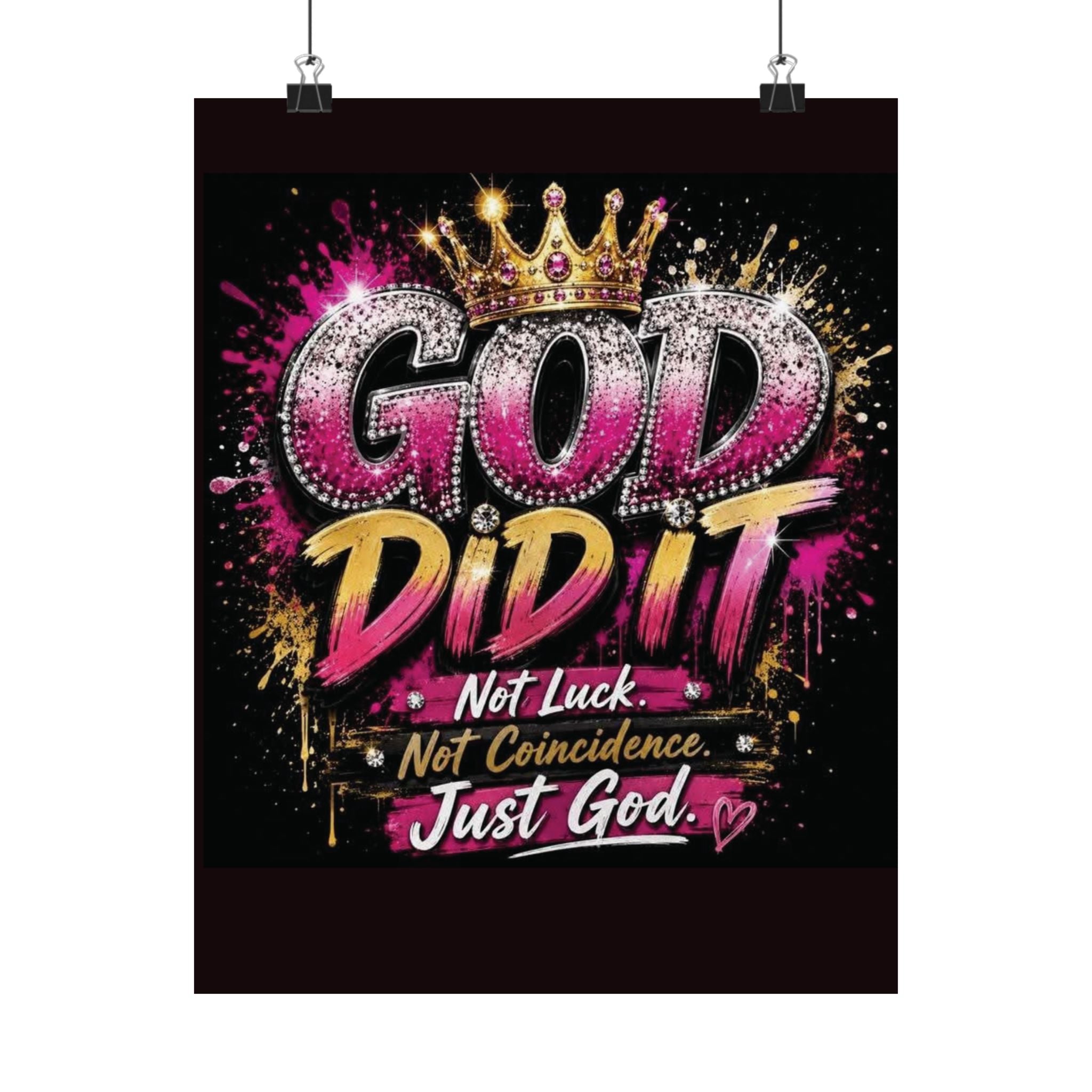 God Did It Matte Poster — Inspirational Christian Wall Art ("God Did It. Not Luck. Not Coincidence. Just God.")