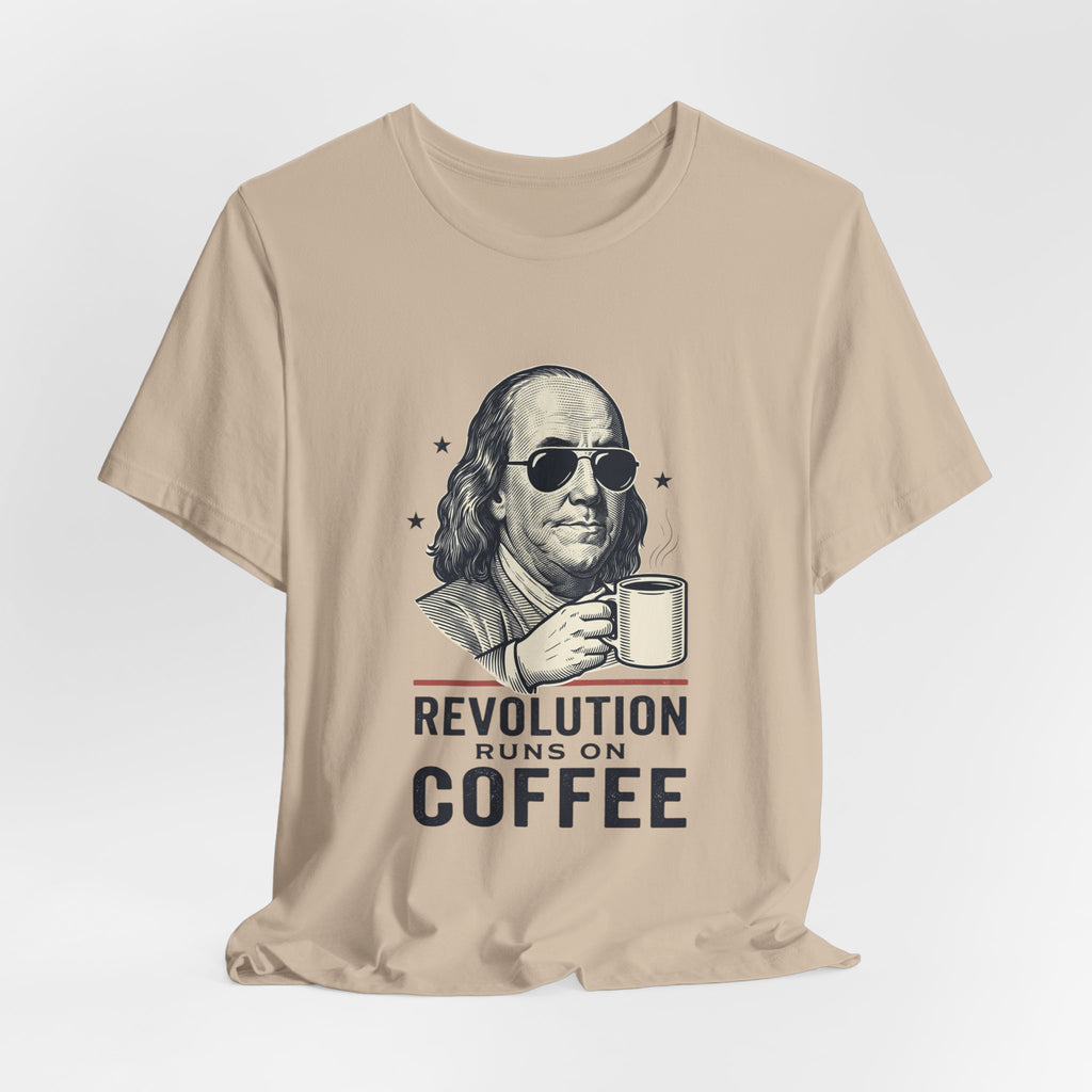 Revolution Runs on Coffee Tee | Founding Daddies, Vintage Patriotic Humor
