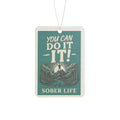 Sober Life 'You Can Do It!' Car Air Freshener — Motivational Scented Ornament