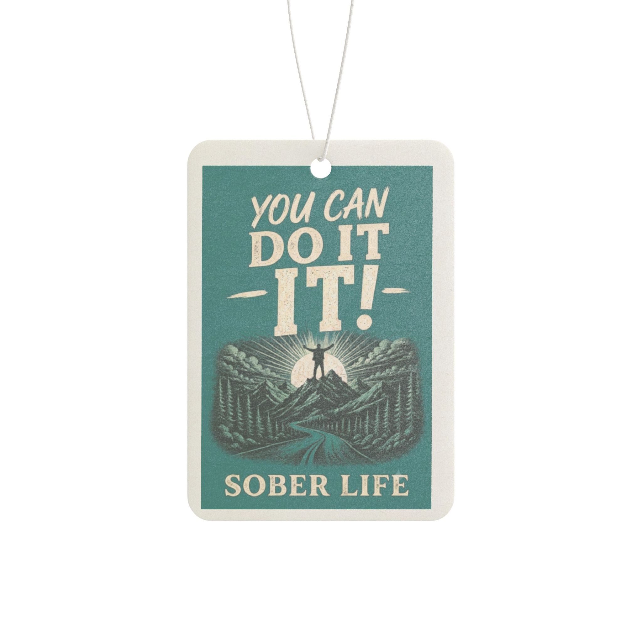 Sober Life 'You Can Do It!' Car Air Freshener — Motivational Scented Ornament