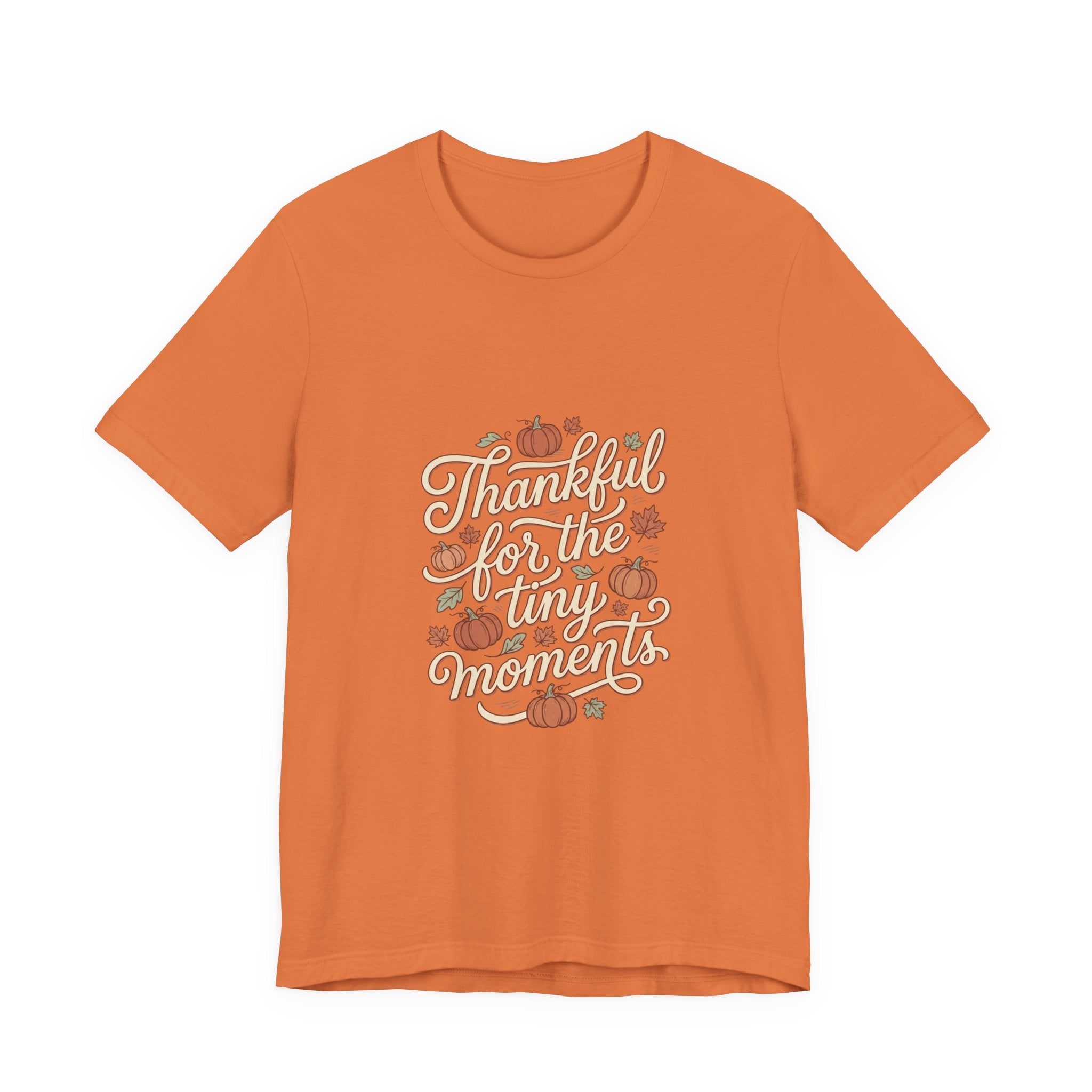 Thankful for the Tiny Moments Tee | Pumpkin Fall Script Graphic