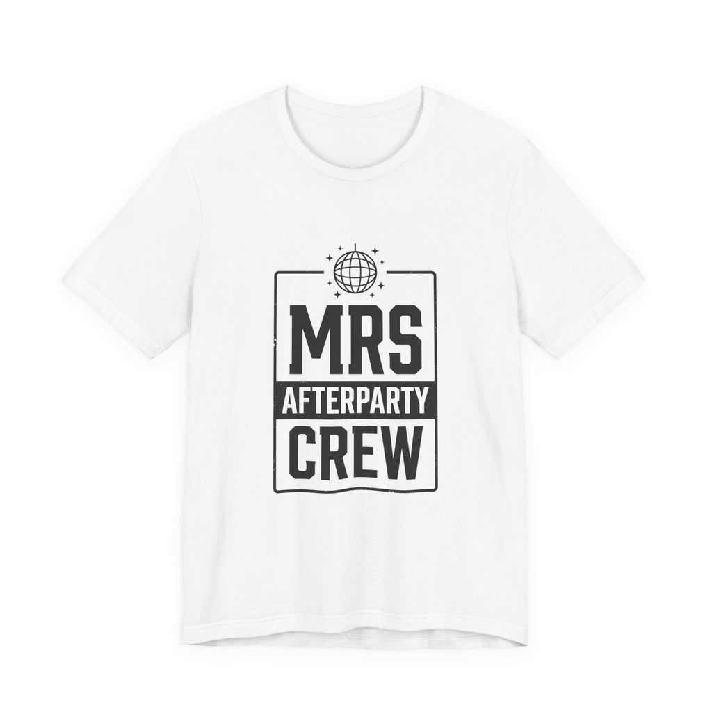 Mrs Afterparty Crew T-Shirt | Bride Era Slogan, Retro Script Tee