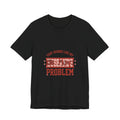 That Sounds Like My Husband's Problem Tee | Relationship Humor, Typography