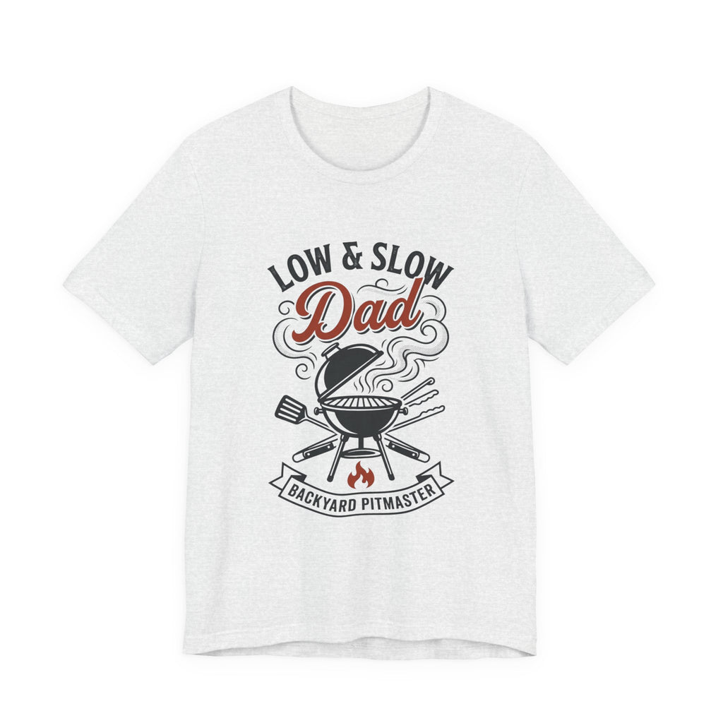Low & Slow Dad T-Shirt | Father's Day BBQ Grill Pitmaster Tee