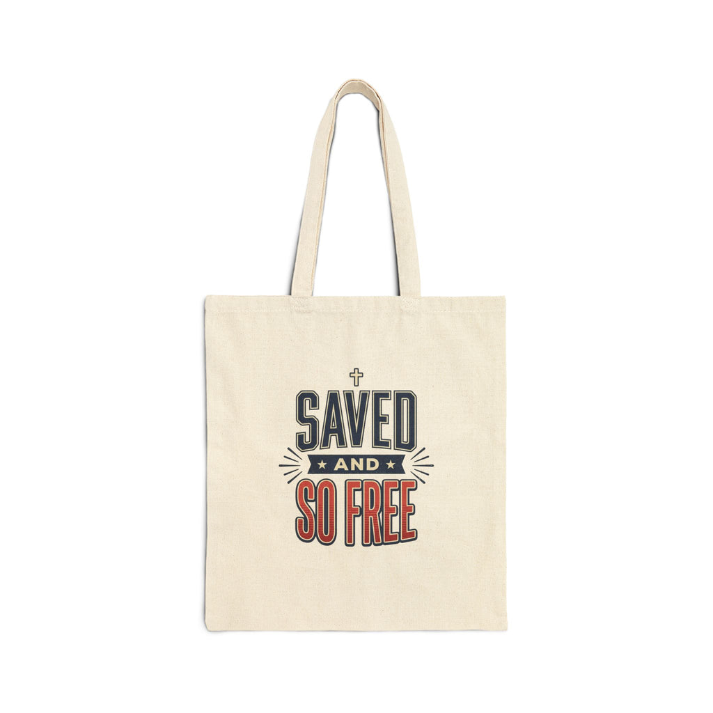 Saved and So Free Tote | Faith & Freedom 4th of July Christian Patriotic