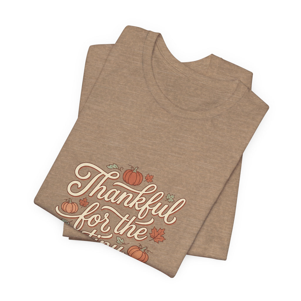 Thankful for the Tiny Moments Tee | Pumpkin Fall Script Graphic