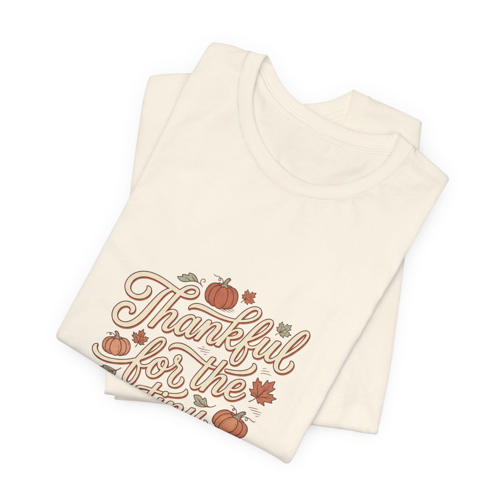 Thankful for the Tiny Moments Tee | Pumpkin Fall Script Graphic