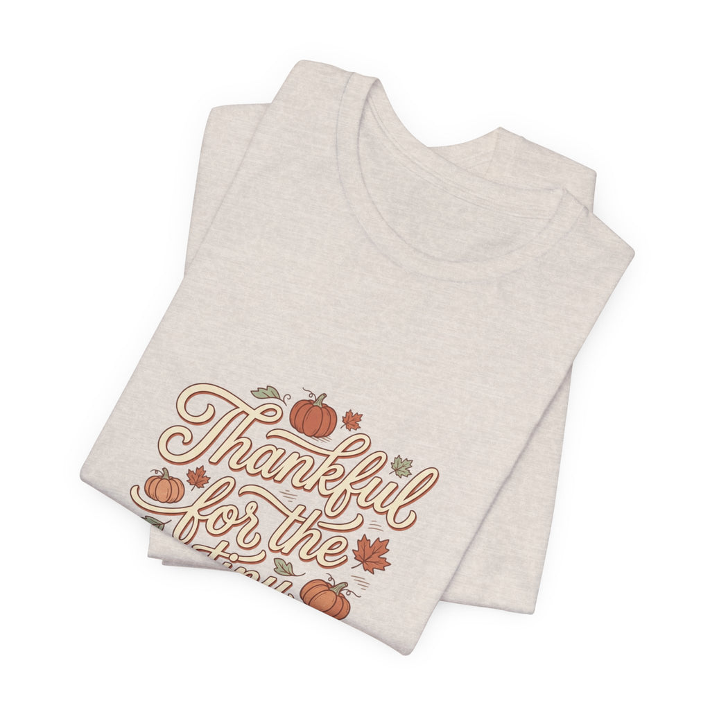 Thankful for the Tiny Moments Tee | Pumpkin Fall Script Graphic