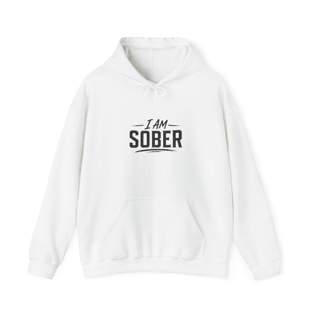 Sober Recovery Hoodie — "I Am Sober" Motivational Pullover