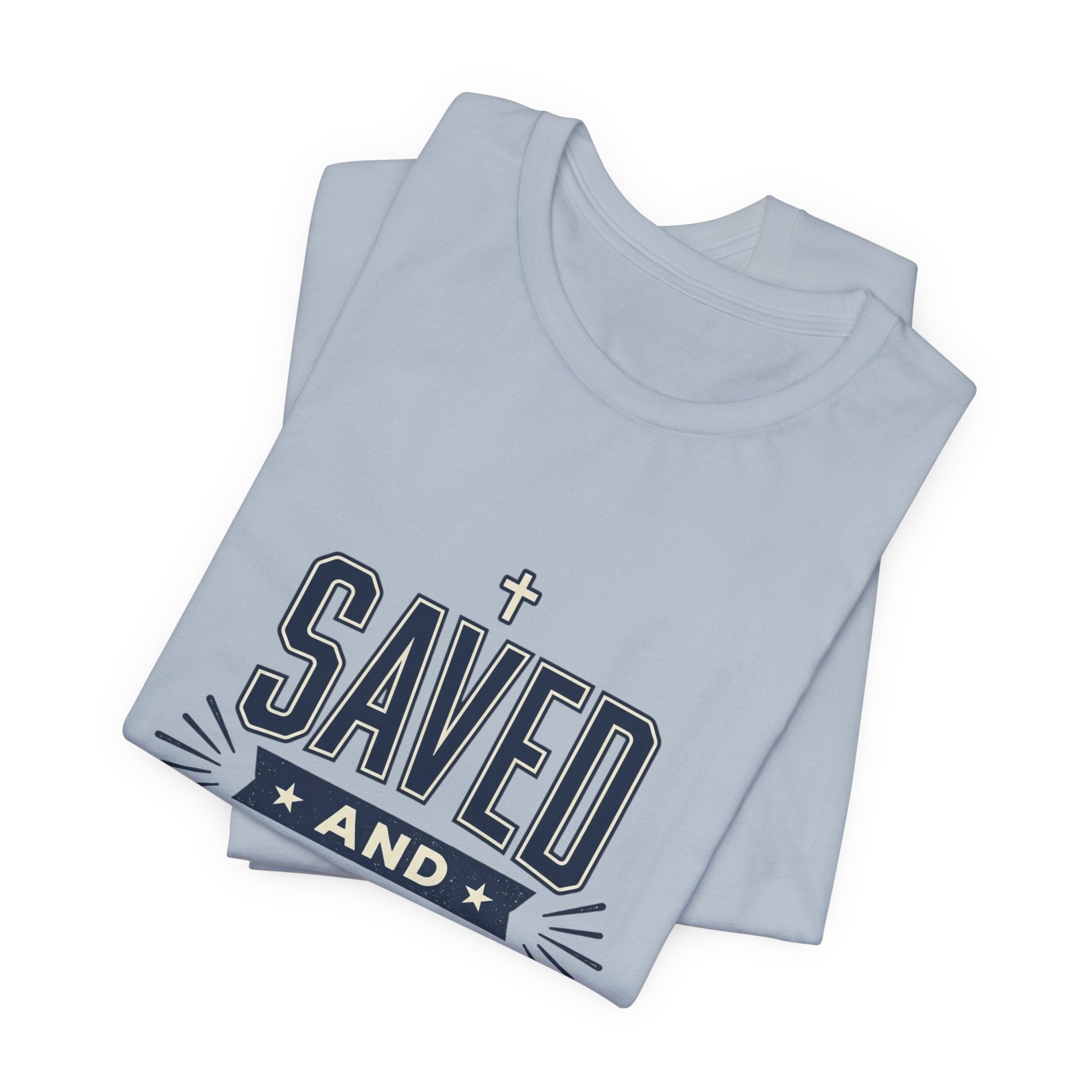 Saved and So Free Tee | Faith & Freedom 4th of July Patriotic Christian Shirt