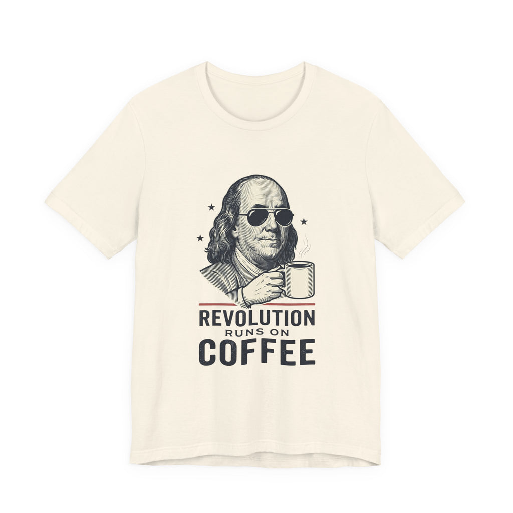 Revolution Runs on Coffee Tee | Founding Daddies, Vintage Patriotic Humor