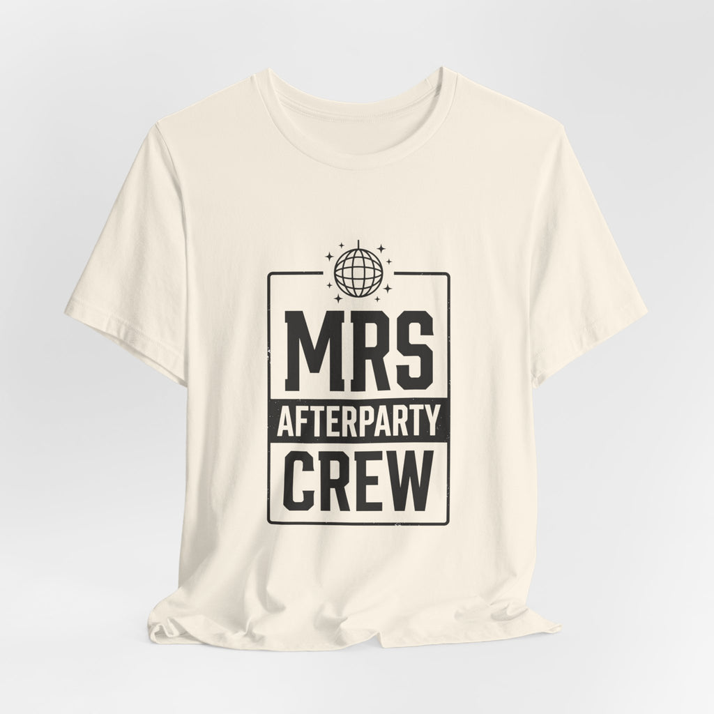 Mrs Afterparty Crew T-Shirt | Bride Era Slogan, Retro Script Tee
