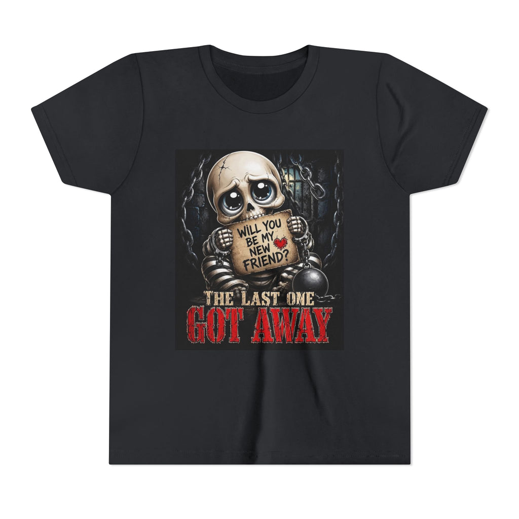 Youth Tee — Cute Creepy Skull 'Will You Be My New Friend? The Last One Got Away' Graphic
