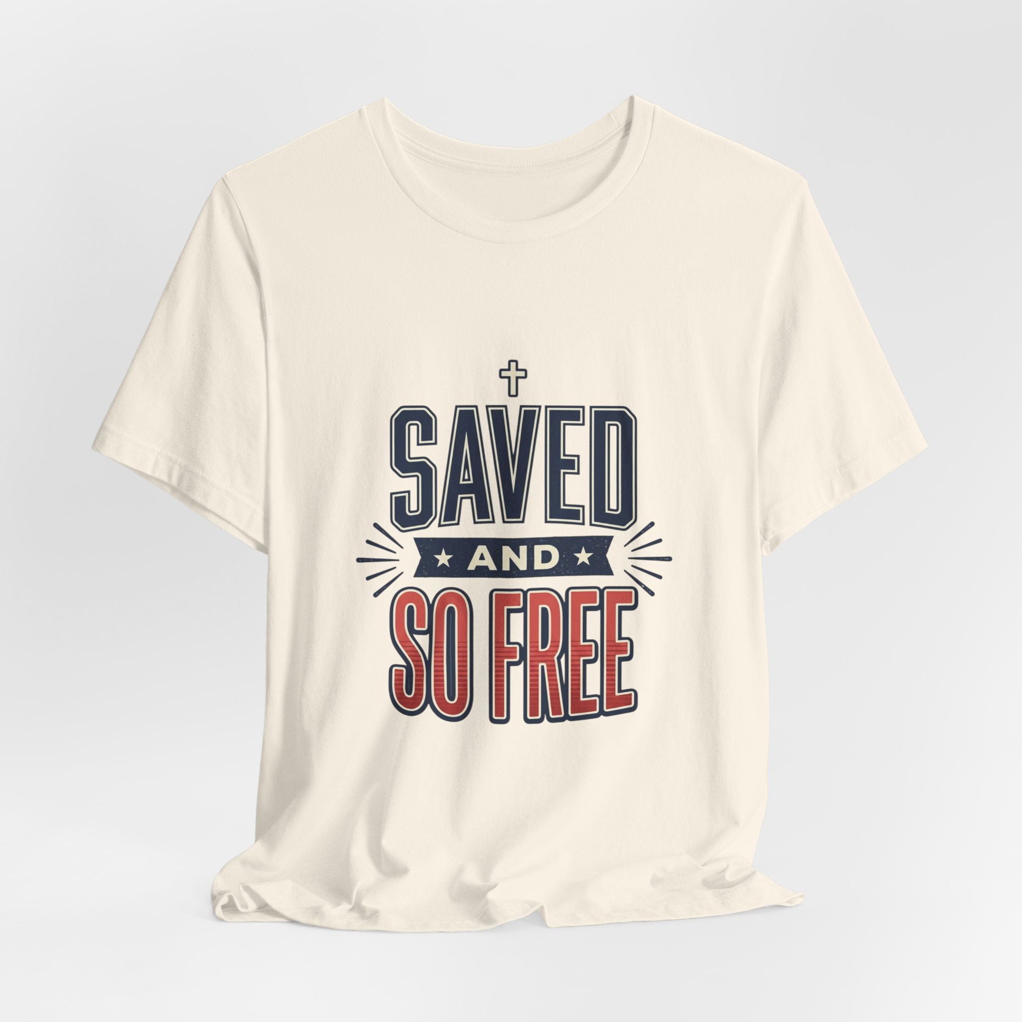Saved and So Free Tee | Faith & Freedom 4th of July Patriotic Christian Shirt