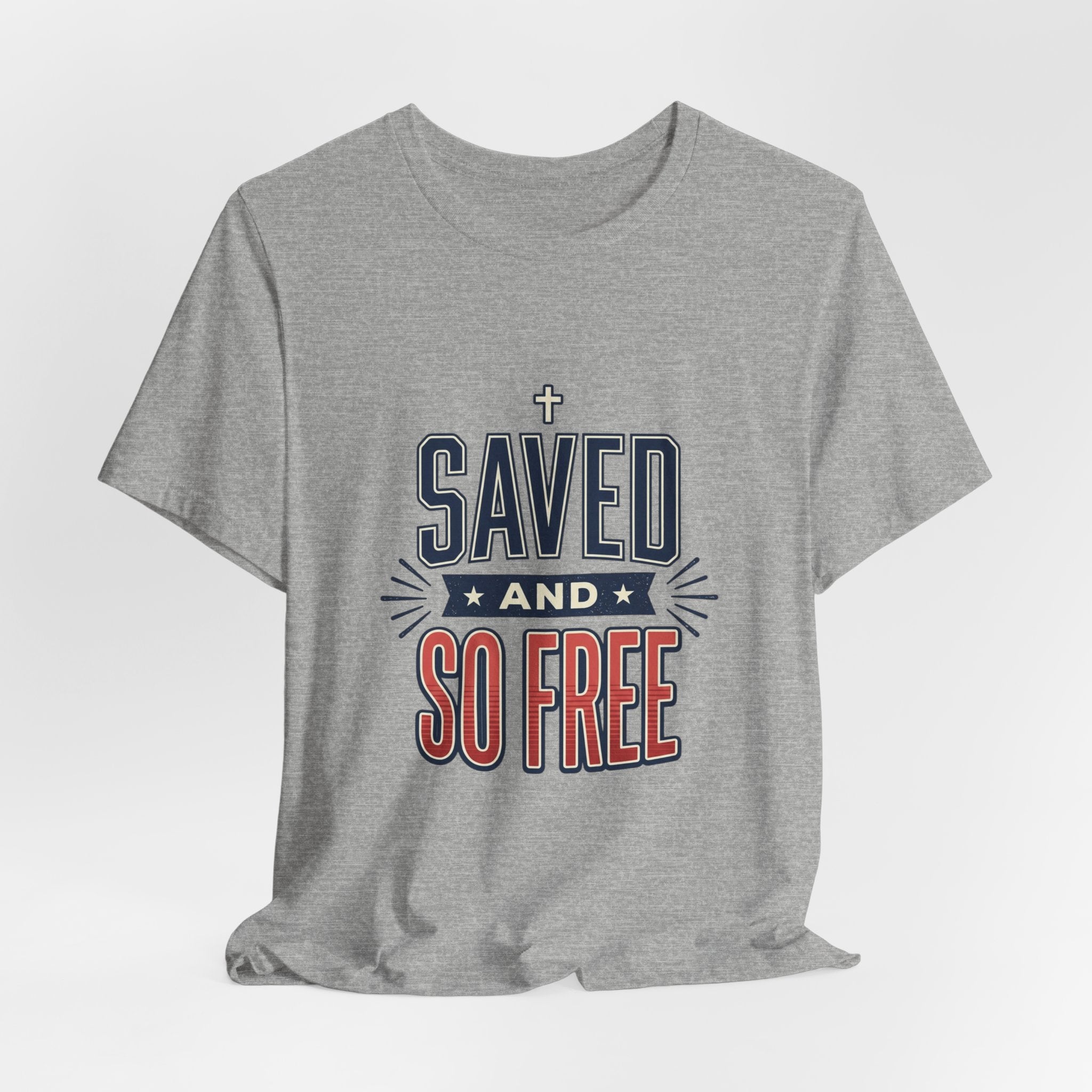 Saved and So Free Tee | Faith & Freedom 4th of July Patriotic Christian Shirt