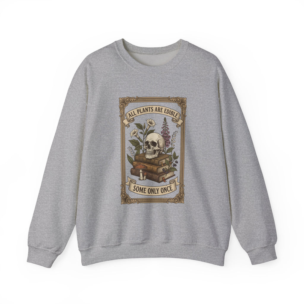 All Plants Are Edible Crewneck Sweatshirt | Vintage Botanical, Dark Nature Humor