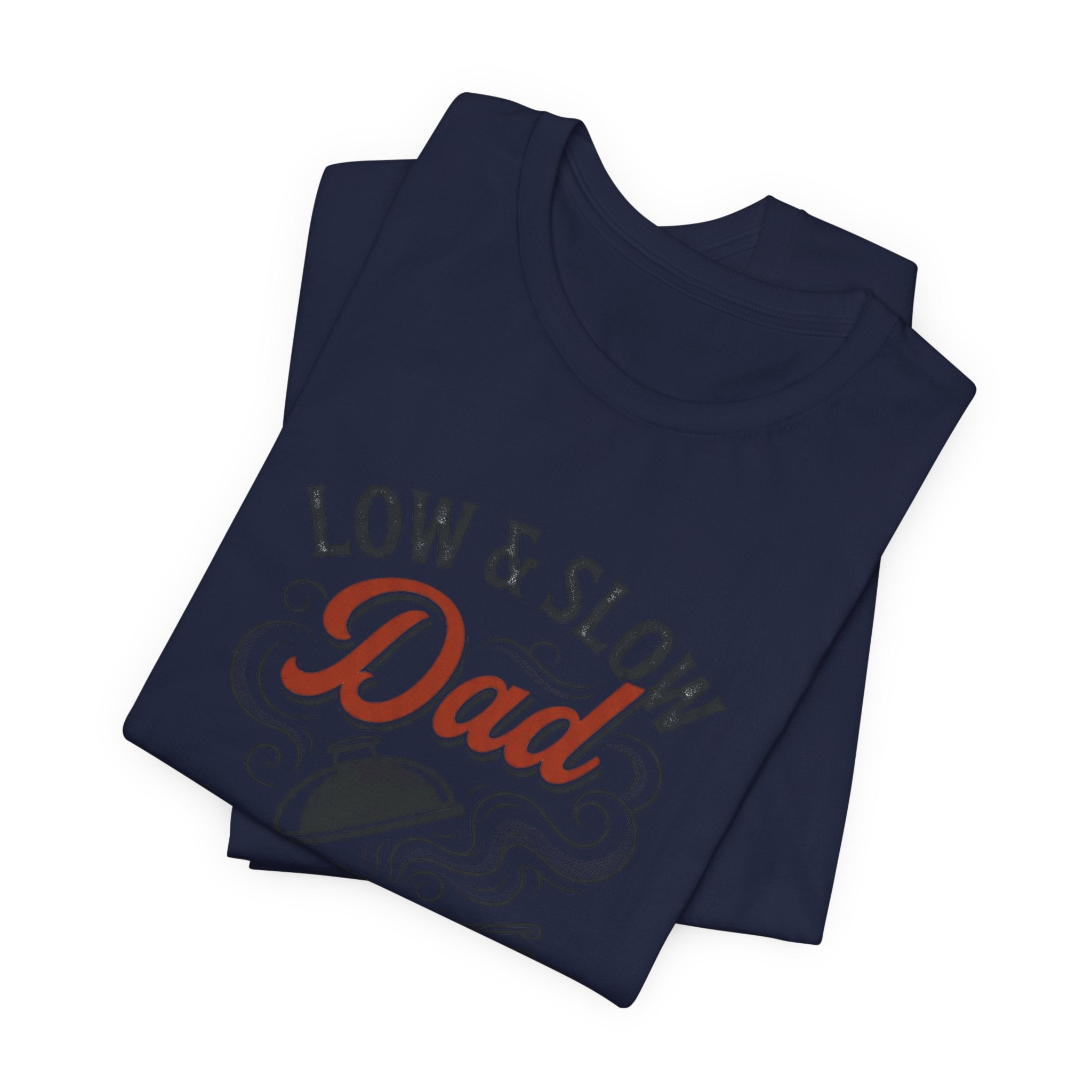 Low & Slow Dad T-Shirt | Father's Day BBQ Grill Pitmaster Tee