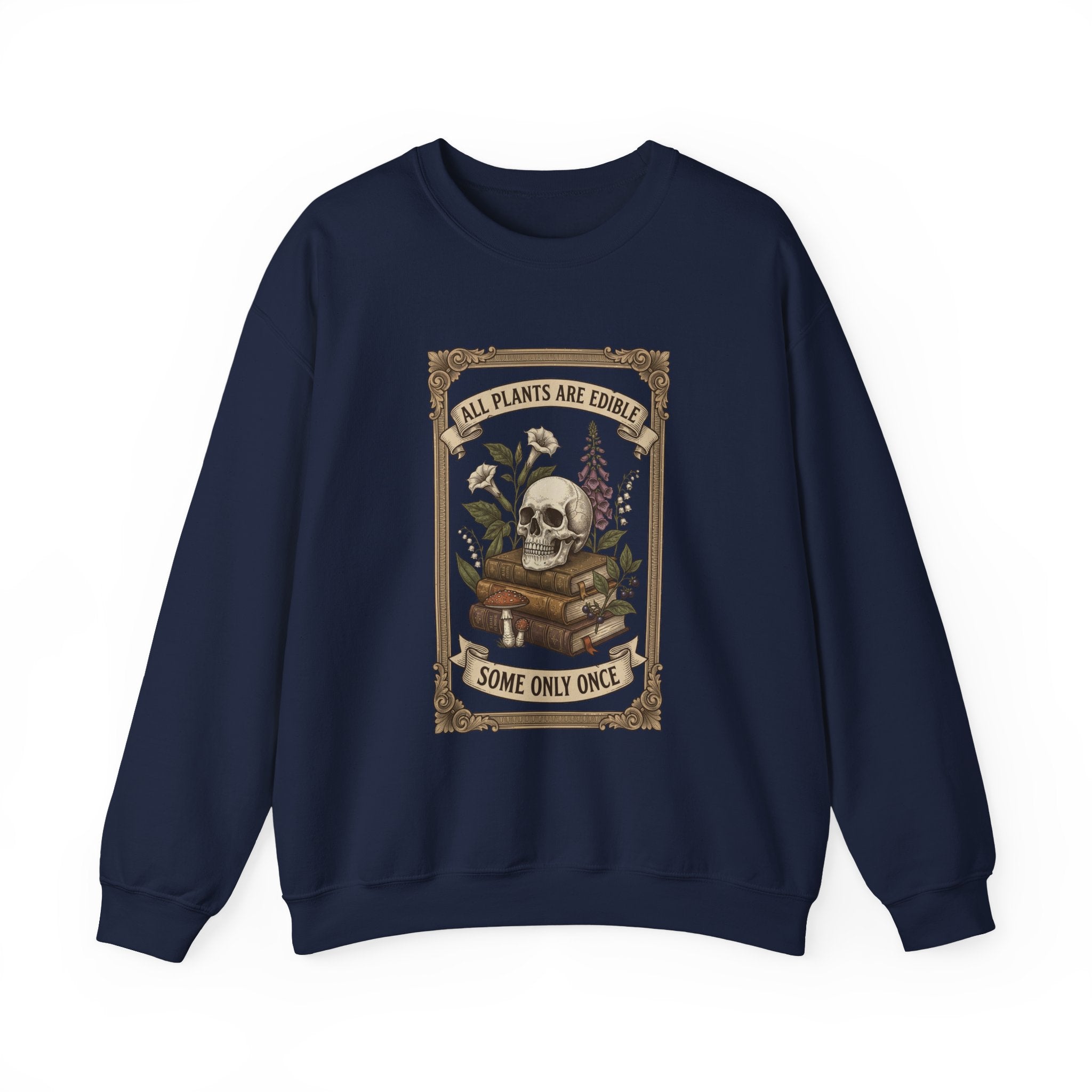 All Plants Are Edible Crewneck Sweatshirt | Vintage Botanical, Dark Nature Humor