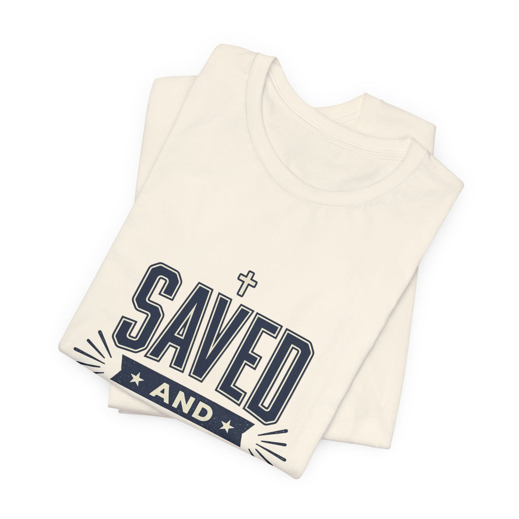 Saved and So Free Tee | Faith & Freedom 4th of July Patriotic Christian Shirt