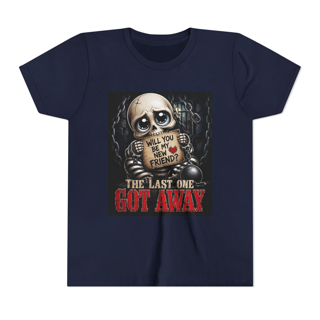 Youth Tee — Cute Creepy Skull 'Will You Be My New Friend? The Last One Got Away' Graphic