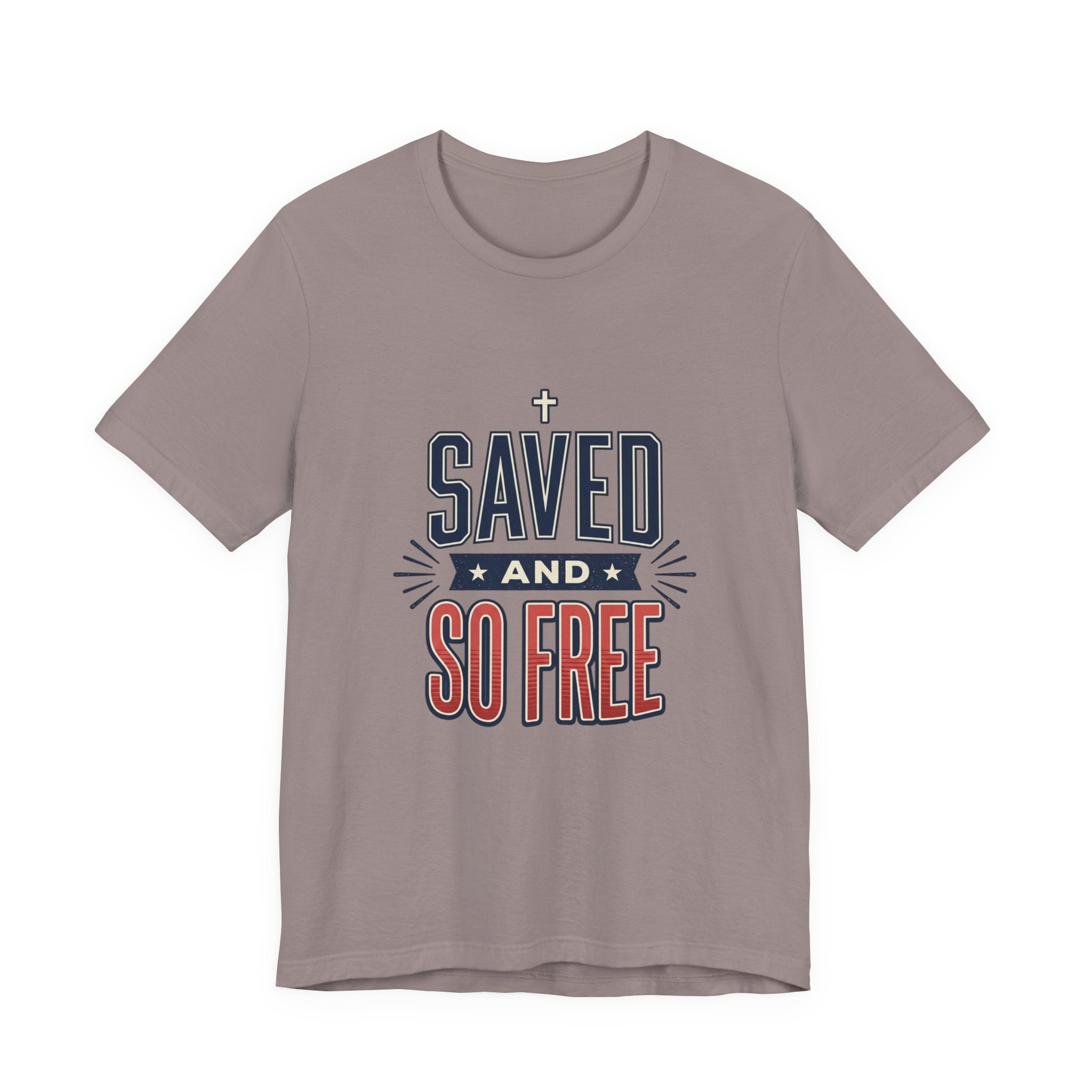 Saved and So Free Tee | Faith & Freedom 4th of July Patriotic Christian Shirt