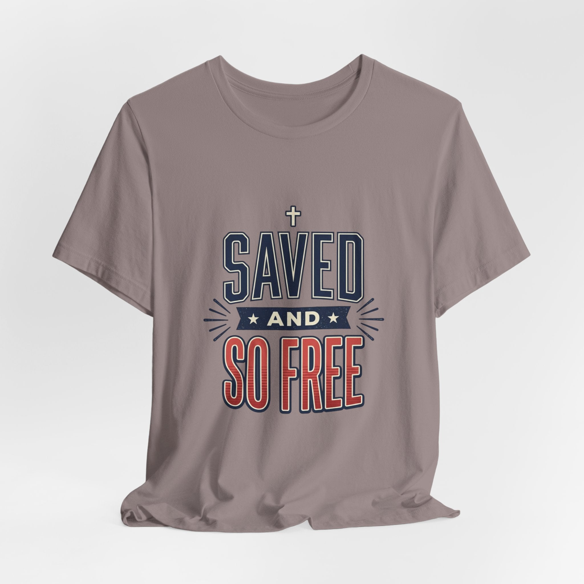 Saved and So Free Tee | Faith & Freedom 4th of July Patriotic Christian Shirt