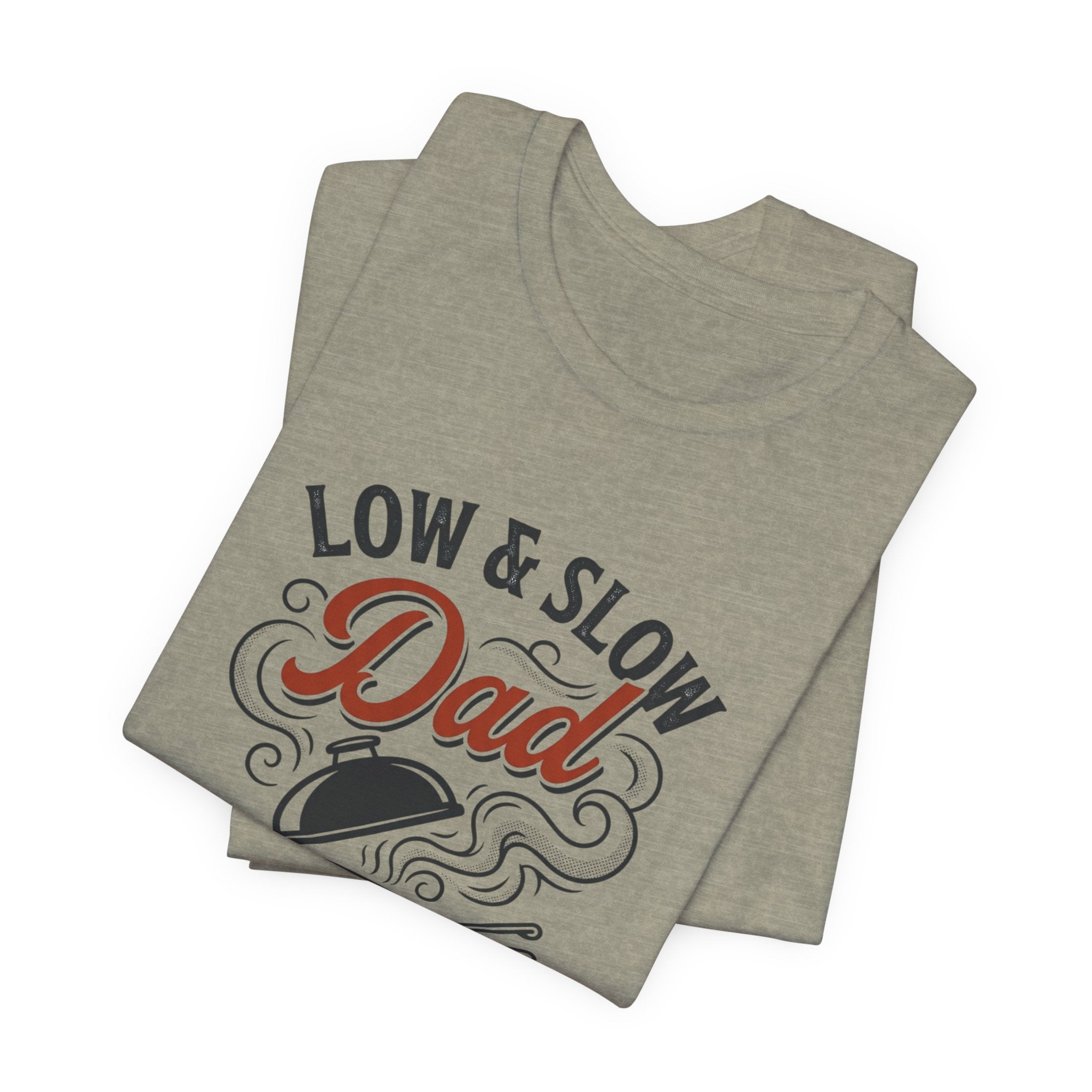 Low & Slow Dad T-Shirt | Father's Day BBQ Grill Pitmaster Tee